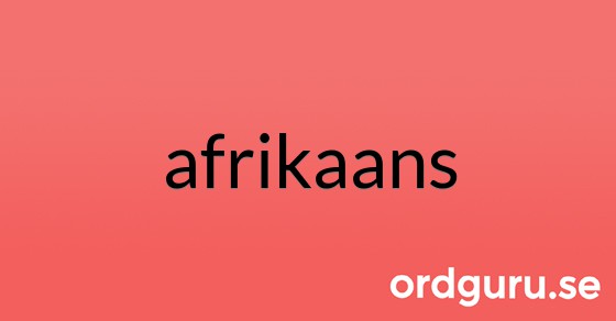 Bild med texten afrikaans