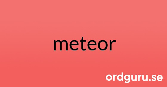 Bild med texten meteor