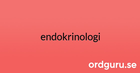 Bild med texten endokrinologi