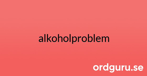 Bild med texten alkoholproblem