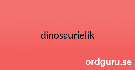 Bild med texten dinosaurielik
