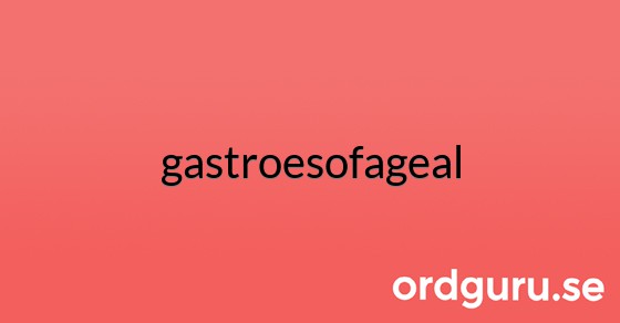 Bild med texten gastroesofageal